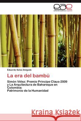 La era del bambú Salas Delgado Eduardo 9783845491929