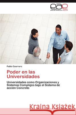 Poder en las Universidades Guerrero Pablo 9783845493428