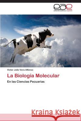 La Biologia Molecular  9783845495705 Editorial Academica Espanola