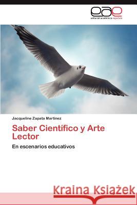 Saber Científico y Arte Lector Zapata Martínez Jacqueline 9783845497020 Editorial Acad Mica Espa Ola