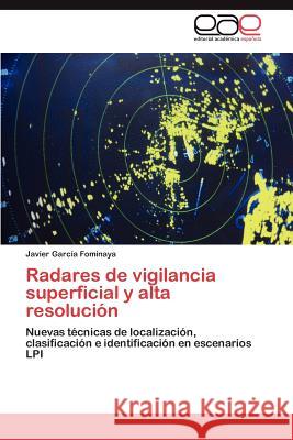 Radares de vigilancia superficial y alta resolución García Fominaya Javier 9783845497556 Editorial Acad Mica Espa Ola