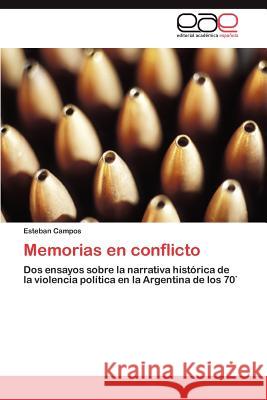 Memorias en conflicto Campos Esteban 9783845498225 Editorial Acad Mica Espa Ola