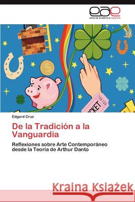 De la Tradición a la Vanguardia Cruz Edgard 9783845498805