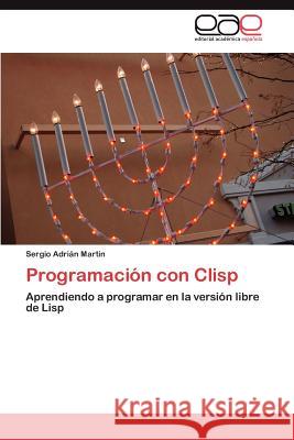 Programación con Clisp Martin Sergio Adrián 9783845499390