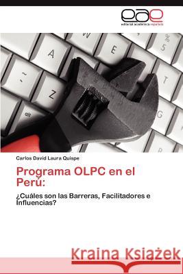 Programa OLPC en el Perú Laura Quispe Carlos David 9783845499802 Editorial Acad Mica Espa Ola