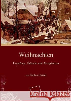 Weihnachten Cassel, Paulus 9783845700007 UNIKUM