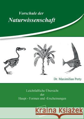 Vorschule Der Naturwissenschaft Perty, Maximilian 9783845701073
