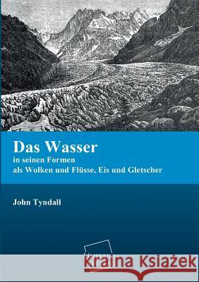 Das Wasser Tyndall, John 9783845701998