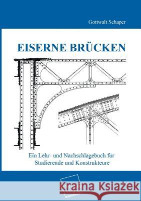 Eiserne Brucken Schaper, Gottwalt 9783845702162
