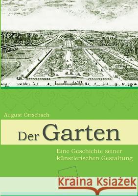 Der Garten Grisebach, Agust 9783845702247