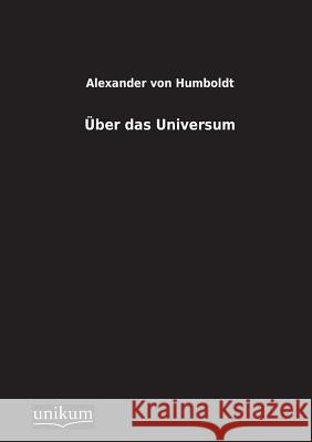 Uber Das Universum Von Humboldt, Alexander 9783845710013