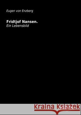 Fridtjof Nansen Eugen Vo 9783845711010 Europ Ischer Hochschulverlag Gmbh & Co. Kg