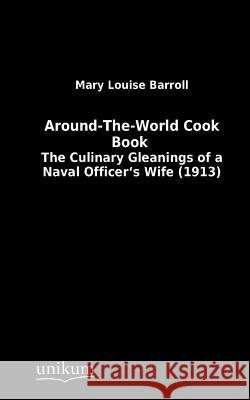 Around-The-World Cook Book Barroll, Mary L. 9783845713250 UNIKUM