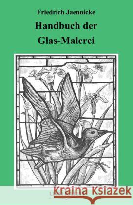 Handbuch der Glas-Malerei Jaennicke, Friedrich 9783845720579