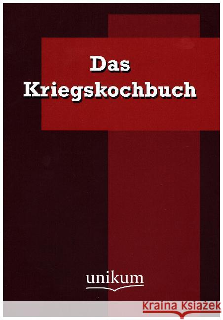 Das Kriegskochbuch Anonymus 9783845721156