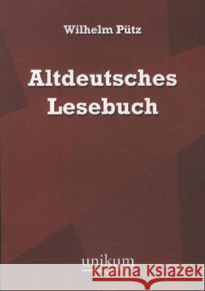 Altdeutsches Lesebuch Pütz, Wilhelm 9783845721774