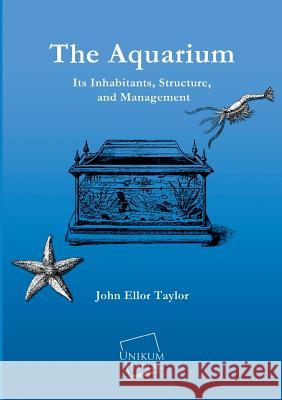 The Aquarium John Ellor Taylor 9783845722412 Unikum