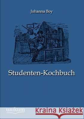 Studenten-Kochbuch Boy, Johanna 9783845724225