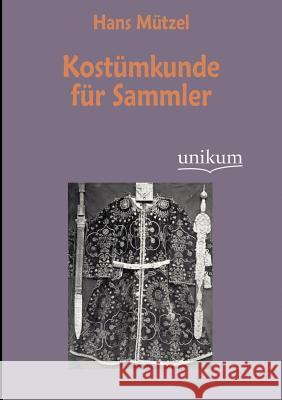 Kost Mkunde Fur Sammler Mützel, Hans 9783845724577 UNIKUM