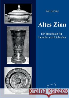 Altes Zinn Berling, Karl 9783845724607 UNIKUM