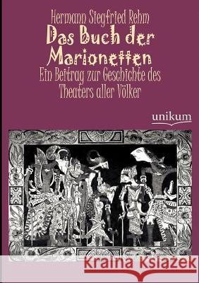 Das Buch der Marionetten Rehm, Hermann Siegfried 9783845724805