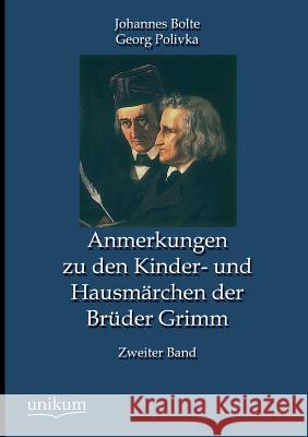 Anmerkungen Zu Den Kinder- Und Hausmarchen Der Bruder Grimm Johannes Bolte, Georg Polivka 9783845725437