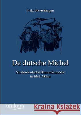 De dütsche Michel Stavenhagen, Fritz 9783845725574