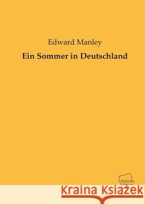 Ein Sommer in Deutschland Manley, Edward 9783845726205