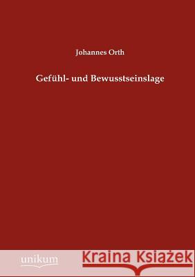 Gefühl- und Bewusstseinslage Orth, Johannes 9783845742243 UNIKUM