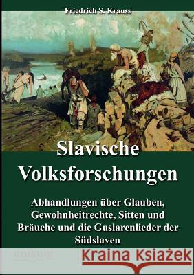 Slavische Volksforschungen Krauss, Friedrich S. 9783845743301