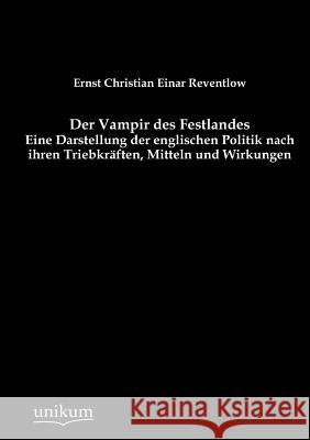 Der Vampir des Festlandes Reventlow, Ernst Christian Einar 9783845743332 UNIKUM