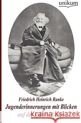 Jugenderinnerungen mit Blicken auf das spätere Leben Ranke, Friedrich Heinrich 9783845743943