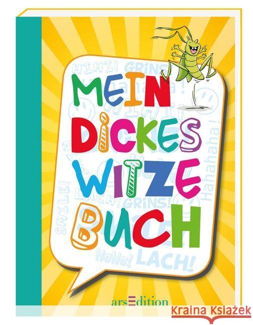 Mein dickes Witzebuch Löwenberg, Ute; Kiefer, Philip 9783845807317 ars edition