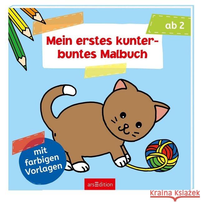 Mein erstes kunterbuntes Malbuch  9783845816500 ars edition