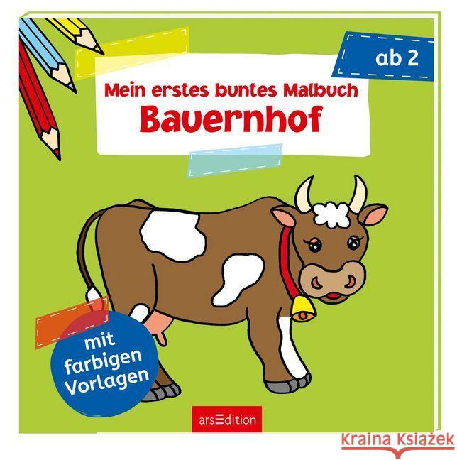 Mein erstes buntes Malbuch - Bauernhof  9783845820613 ars edition