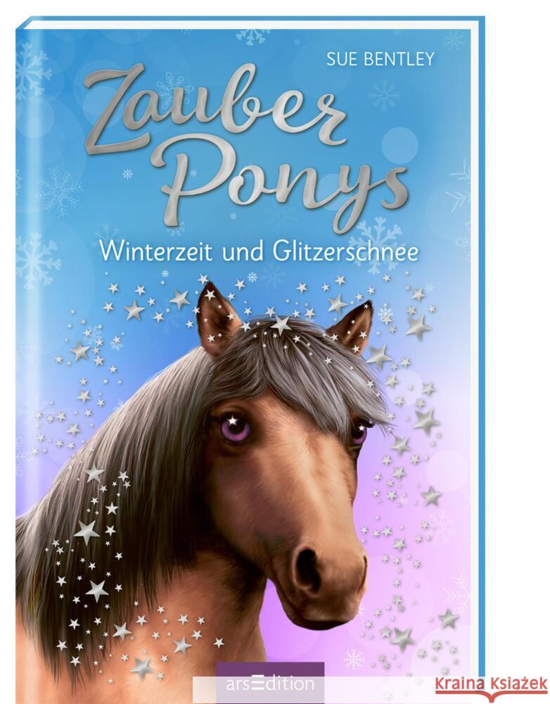Zauberponys - Winterzeit und Glitzerschnee Bentley, Sue 9783845828237