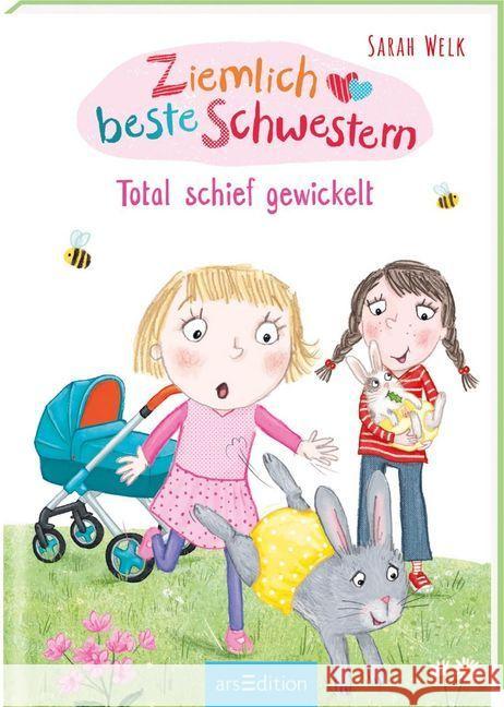 Ziemlich beste Schwestern - Total schief gewickelt Welk, Sarah 9783845832128