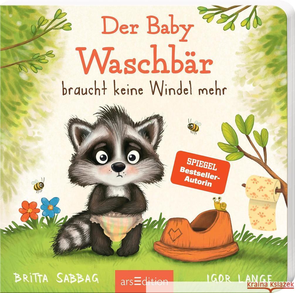 Der Baby Waschbär braucht keine Windel mehr Sabbag, Britta 9783845837154