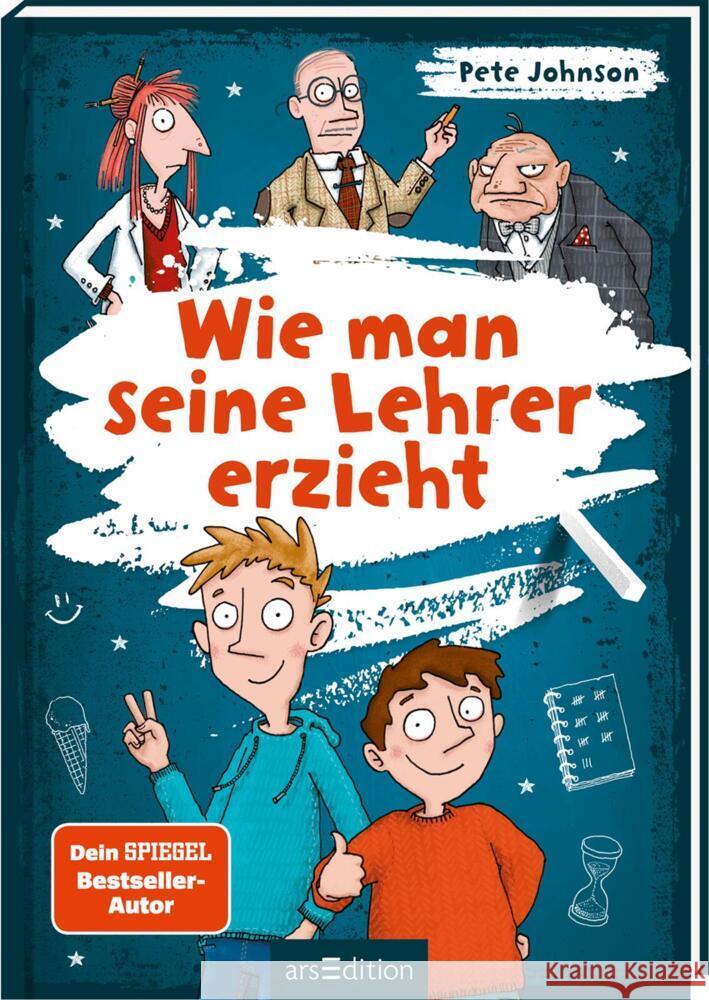 Wie man seine Lehrer erzieht Johnson, Pete 9783845844411 ars edition