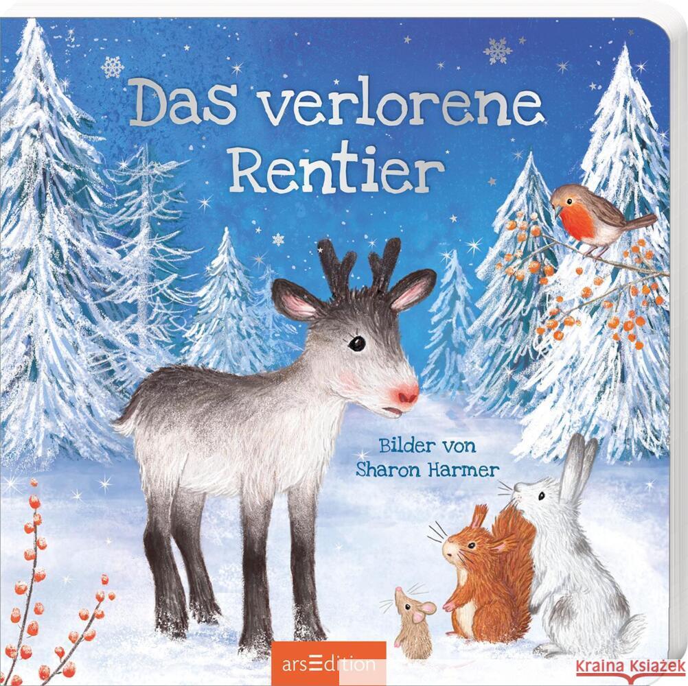 Das verlorene Rentier Harmer, Sharon 9783845853666 ars edition