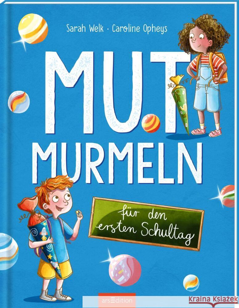 Mutmurmeln für den ersten Schultag Welk, Sarah 9783845854700