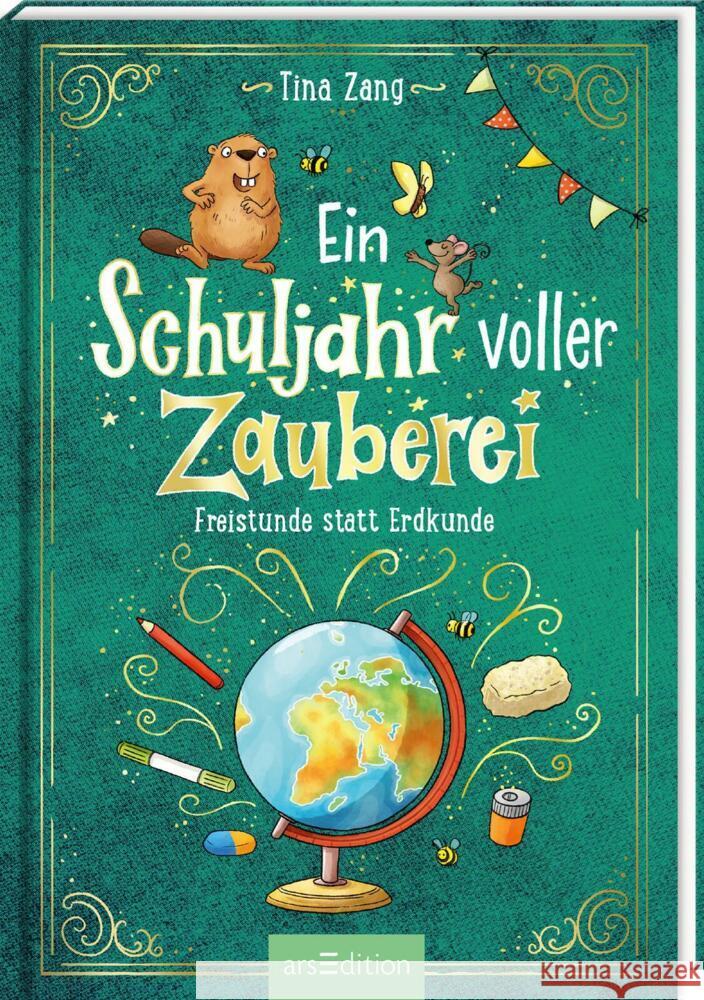 Ein Schuljahr voller Zauberei - Freistunde statt Erdkunde (Ein Schuljahr voller Zauberei 3) Zang, Tina 9783845857138