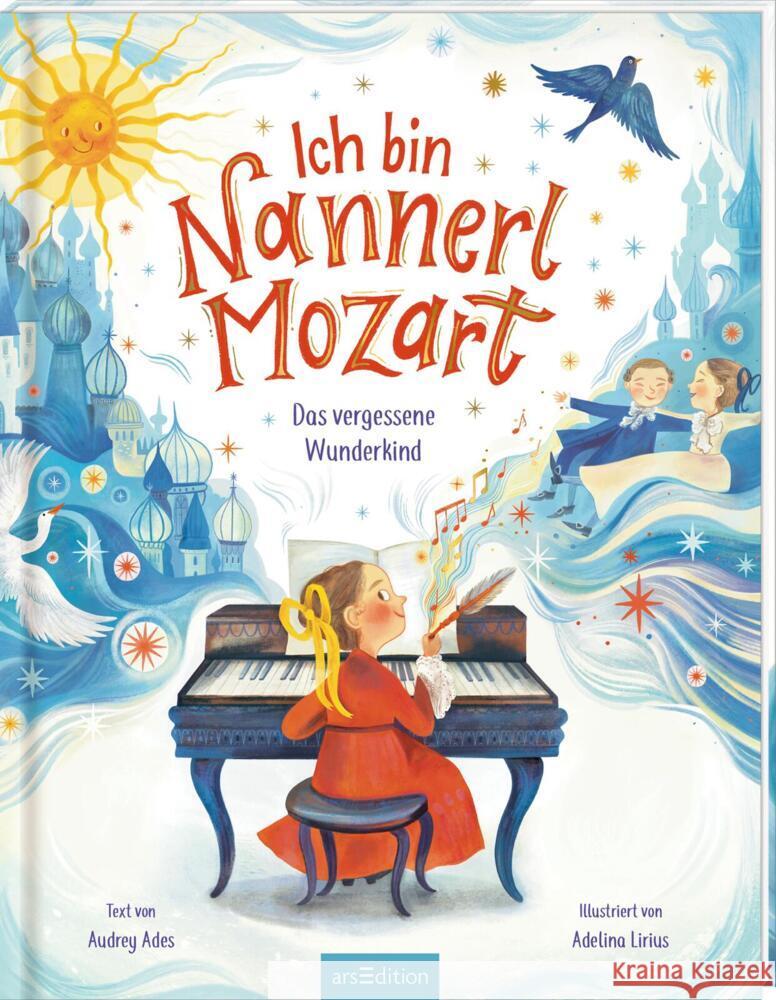 Ich bin Nannerl Mozart - Das vergessene Wunderkind Ades, Audrey 9783845858883