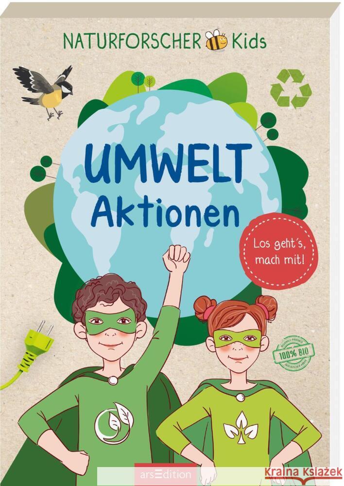 Naturforscher-Kids - Umwelt-Aktionen Lordick, Fritz 9783845859828 ars edition