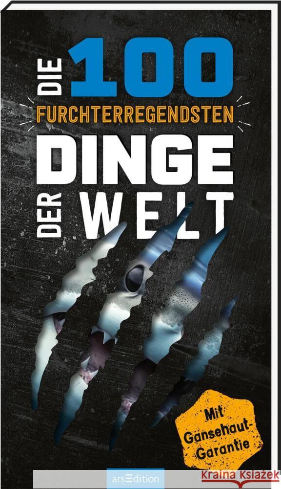 Die 100 furchterregendsten Dinge der Welt Claybourne, Anna 9783845860954 ars edition