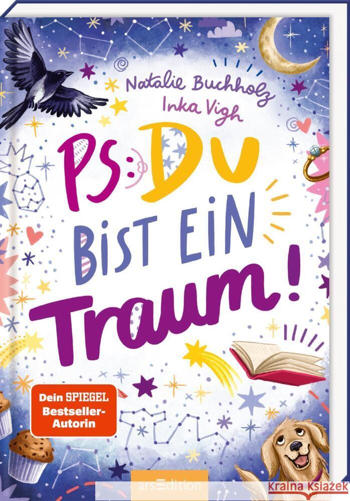 PS: Du bist ein Traum! (PS: Du bist die Beste! 5) Buchholz, Natalie 9783845862057