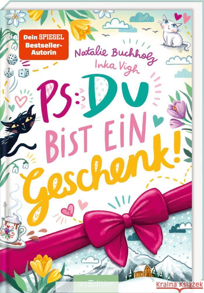 PS: Du bist ein Geschenk! (PS: Du bist die Beste! 6) Buchholz, Natalie 9783845862071