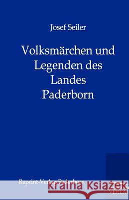 Volksm Rchen Und Legenden Des Landes Paderborn Seiler, Josef 9783846000144