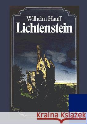 Lichtenstein Hauff, Wilhelm 9783846000366 Salzwasser-Verlag