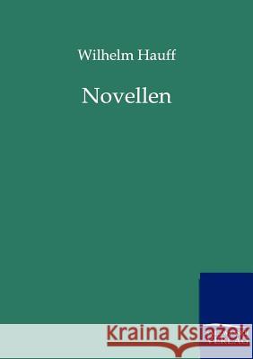 Novellen Hauff, Wilhelm 9783846000410 Salzwasser-Verlag